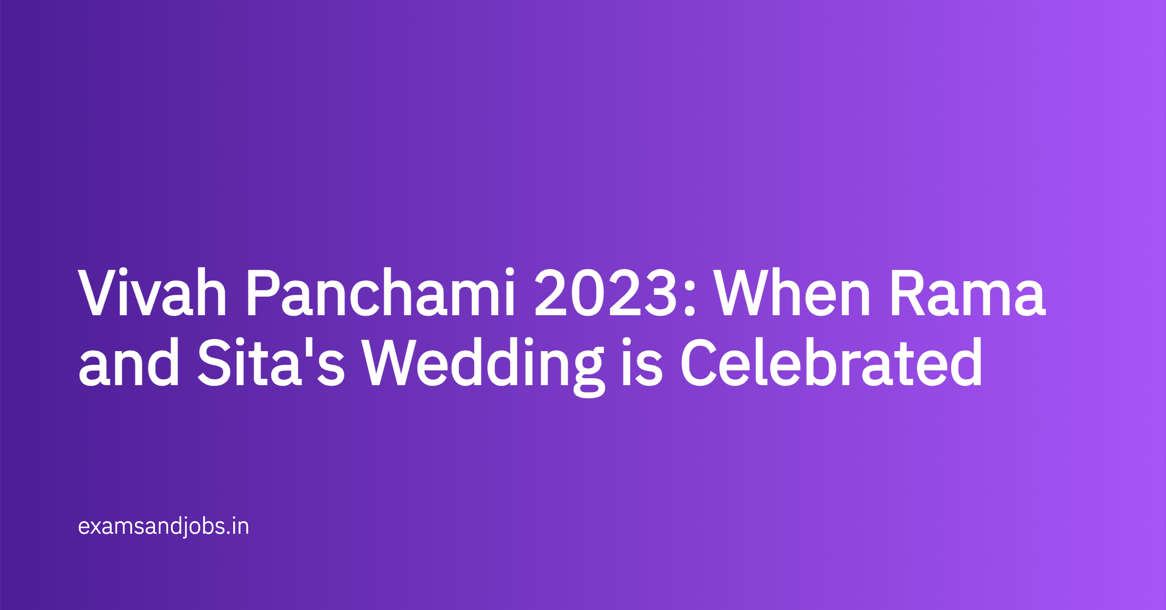 Vivah Panchami 2023: When Rama and Sita's Wedding is Celebrated